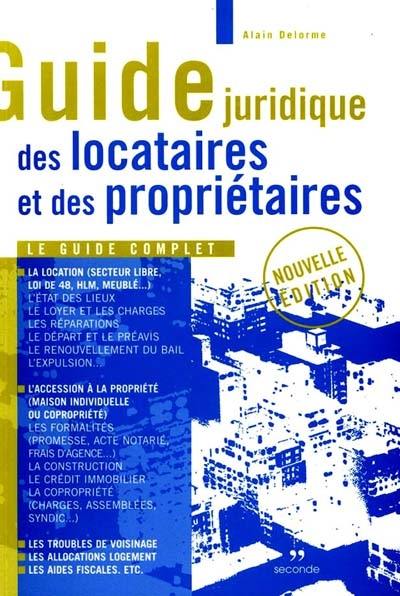 Guide juridique des locataires et des propriétaires : le guide complet