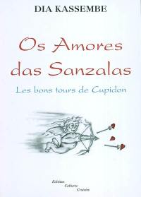 Os amores das sanzalas. Les bons tours de Cupidon