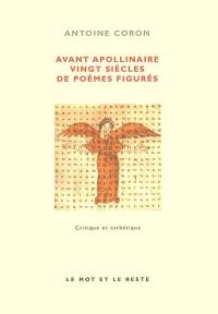 Avant Apollinaire, vingt siècles de poèmes figurés