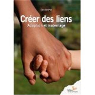 Créer des liens : adoption et maternage