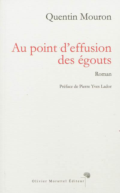 Au point d'effusion des égouts