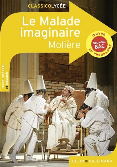 Le malade imaginaire : oeuvre au programme, nouveau bac