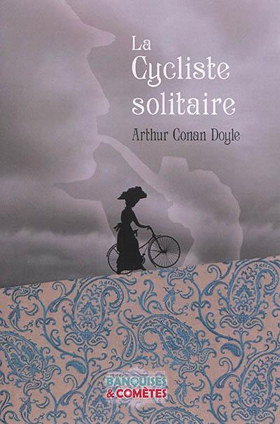 La cycliste solitaire