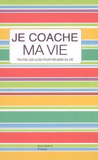 Je coache ma vie