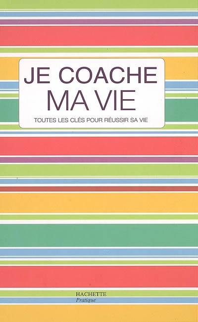 Je coache ma vie