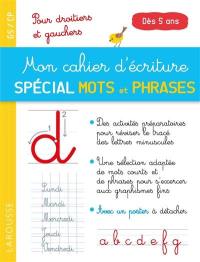 Mon cahier d'écriture, spécial 1ers mots et phrases : GS-CP, dès 5 ans