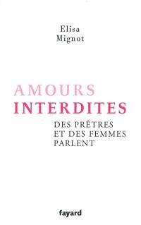 Amours interdites : des prêtres et des femmes parlent