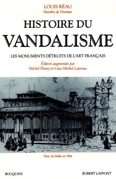 Histoire du vandalisme : les monuments détruits de l'art français