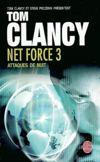 Net force. Vol. 3. Attaques de nuit