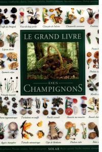 Le grand livre des champignons