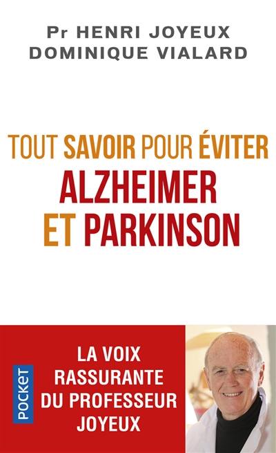 Tout savoir pour éviter Alzheimer et Parkinson