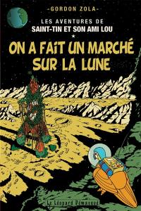 Les aventures de Saint-Tin et son ami Lou. Vol. 14. On a fait un marché sur la Lune