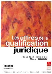 Les affres de la qualification juridique