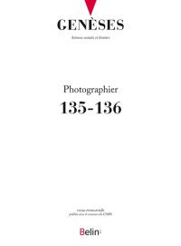 Genèses, n° 135-136. Photographier