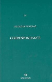 Oeuvres économiques complètes. Vol. 4. Correspondance