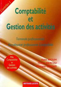 Comptabilité et gestion des activités, contrôles, pochette 1 : terminale professionnelle, baccalauréat professionnel comptabilité : pôle comptabilité et gestion des activités