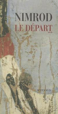 Le départ : récit