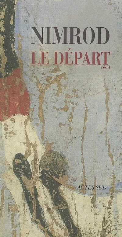 Le départ : récit