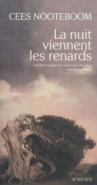 La nuit viennent les renards