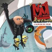 Moi, moche et méchant : l'album du film