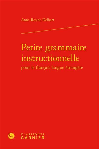 Petite grammaire instructionnelle pour le français langue étrangère