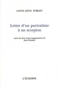 Lettre d'un portraitiste à un scorpion