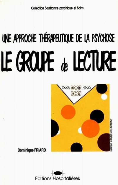 Le groupe de lecture : une approche thérapeutique de la psychose