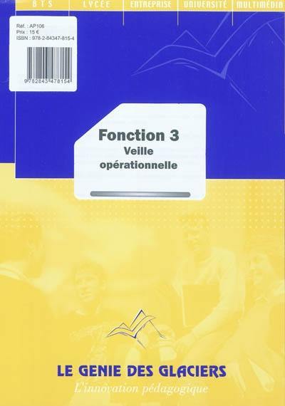 Fonction 3 : veille opérationnelle