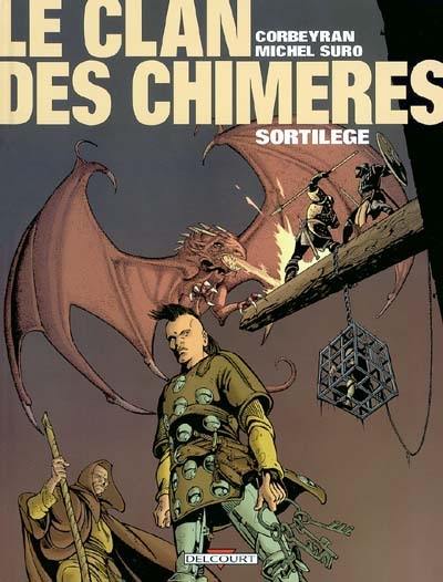 Le clan des chimères. Vol. 4. Sortilège