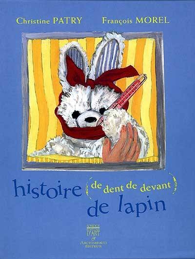 Histoire (de dent de devant) de lapin