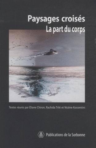 Paysages croisés : la part du corps