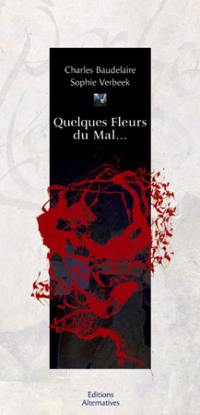 Quelques Fleurs du mal...