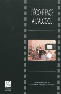 L'école face à l'alcool : un siècle d'enseignement antialcoolique (1870-1970)