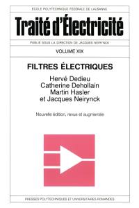 Traité d'électricité. Vol. 19. Filtres électriques