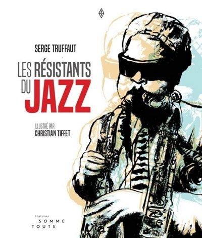 Les résistants du jazz