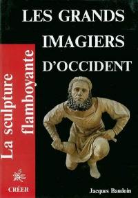 Les grands imagiers d'Occident