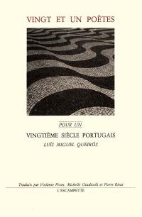 Vingt et un poètes pour un vingtième siècle portugais