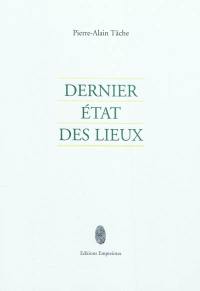 Dernier état des lieux