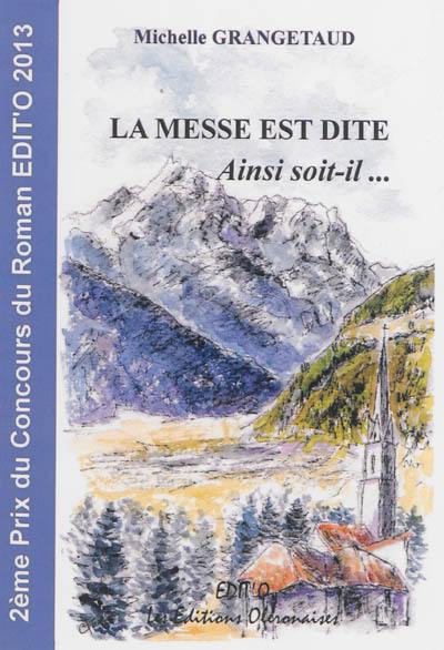 La messe est dite : ainsi soit-il...