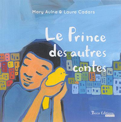 Le prince des autres contes