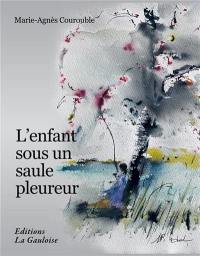 L'enfant sous un saule pleureur