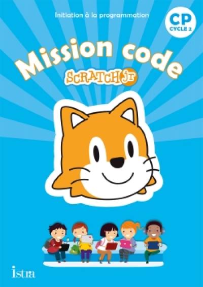 Mission code Scratch Jr, CP, cycle 2