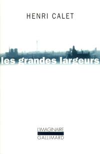 Les grandes largeurs : balades parisiennes