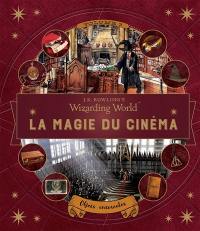 La magie du cinéma : J.K. Rowling's wizarding world. Vol. 3. Objets ensorcelés