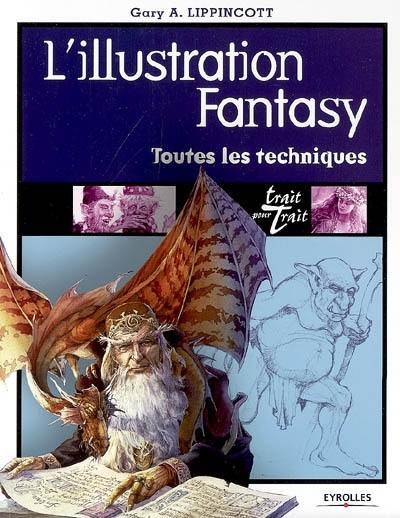 L'illustration fantasy : toutes les techniques