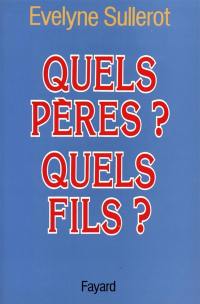 Quels pères ? Quels fils ?