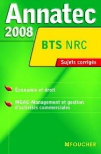 Economie et droit, MGAC-management et gestion d'activités commerciales, BTS NRC : sujets corrigés