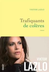 Trafiquants de colère