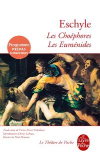 Les Choéphores. Les Euménides