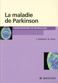 La maladie de Parkinson